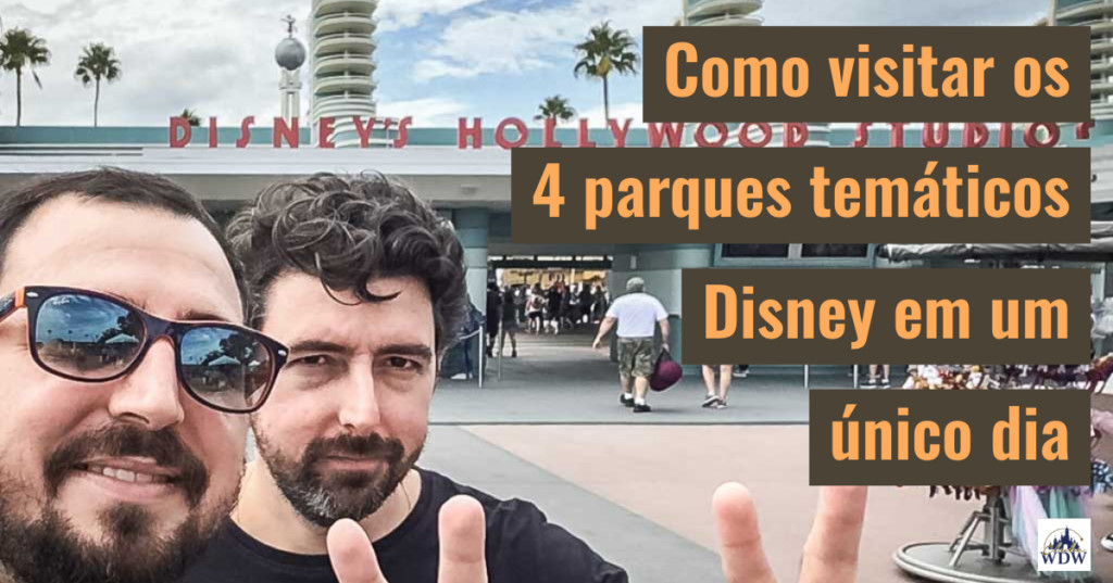 Como visitar os 4 parques temáticos Disney em um único dia