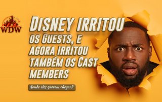 Disney acabou de irritar os Guests, e agora foi irritar os Cast Members